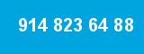 914 823 64 88 914 823 64 88